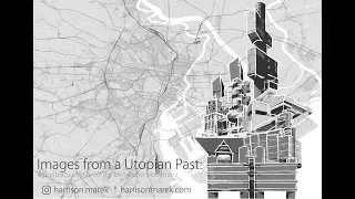 Metabolism Past and Future, Images from a Utopian Past  --Full Lecture--
