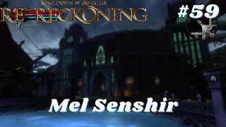 Kingdoms of Amalur: Re-Reckoning - Part 59: Mel Senshir