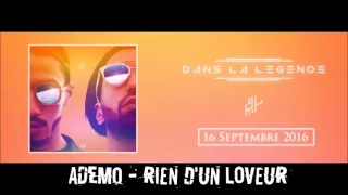 ADEMO (PNL) - RIEN D'UN LOVEUR