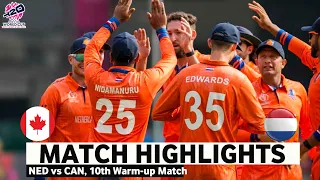 Netherlands vs Canada 10th Warm-up Match Highlight | ICC World Cup 2024 | NED vs CAN Highlights 2024