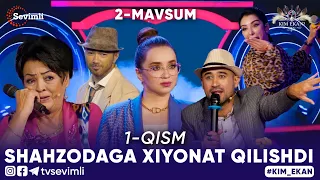 KIM EKAN 2-MAVSUM | 1-QISM SHAHZODAGA XIYONAT QILISHDI 😳