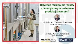 Dlaczego musimy się rozstać z przemysłowym systemem produkcji żywności? - seminarium IRWiR