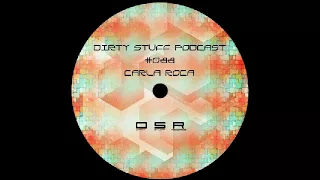 Carla Roca - Dirty Stuff Podcast #088 (23.01.2018)