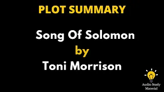 Plot Summary Of Song Of Solomon By Toni Morrison - Summary Of Song Of Solomon By Toni Morrison