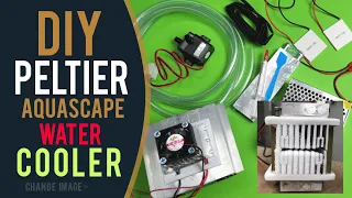 [Tutorial] How To DIY Peltier Water Cooler System For Aquascape