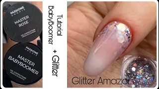 BABY BOOMER E GLITTER CON COSTRUTTORI MASTER DI PASSIONE UNGHIE | TUTORIAL