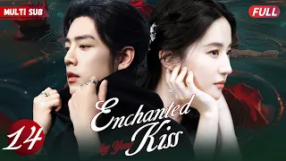 Enchanted by Your Kiss💋EP14 |#xiaozhan 's with girlfriend but met his ex#zhaolusi with a little girl