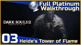 Dark Souls II Full Platinum Walkthrough - 03 - Heide's Tower of Flame