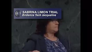 SABRINA LIMON TRIAL -  🚓  Evidence Tech Jacqueline (2017)