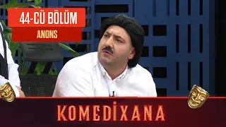 Komedixana 44-cü Bölüm 05.09.2020 ANONS