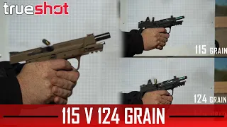 Trueshot 101: 9mm 115 Grain vs. 124 Grain - Full Overview