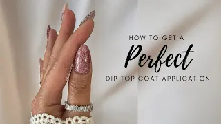 How To Get A Perfect Dip Top Coat Application 🤩 | Dip Powder Nails At Home