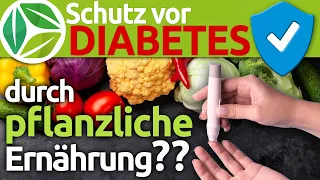 Schutz vor Diabetes durch pflanzliche Ernährung? - Einfluss von Ernährungsformen auf Typ 2 Diabetes