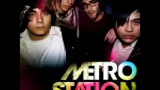 METRO STATION - NOW THAT WE'RE DONE HQ WITH LYRICS