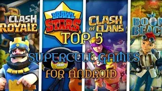 Top 5 supercell games in android