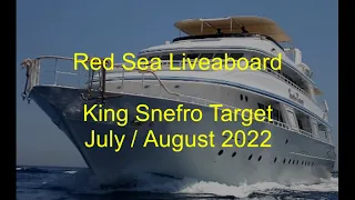 #82 - Red Sea Liveaboard:  King Snefro Target July 2022
