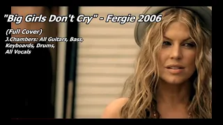 "Big Girls Don't Cry" - Fergie (Full Cover)