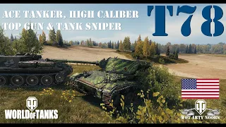 T78 - Ace Tanker, High Caliber, Top Gun & Tank Sniper