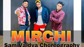MIRCHI - DIVINE || DANCE Cover Video || Sam  Vaidya Choreography