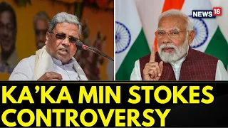 Karnataka News | Karnataka Minister Sparks Controversy On His Statement Against PM Modi | News18