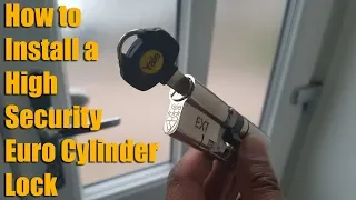 How to Install a High Security Euro Cylinder Lock
