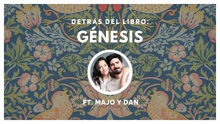 Génesis: Detrás del Libro | ft. Majo y Dan