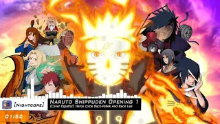 Naruto Shippuden【Nightcore】Pellek And Raon Lee-Heros Come Back Op 1 Full HD 【COVER】