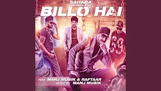 Billo Hai (feat. Manj Musik & Raftaar)