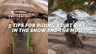 5 Tips For Riding a Dirt Bike In The Snow & Mud