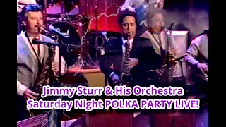 Jimmy STURR! Saturday Night Polka Party LIVE!