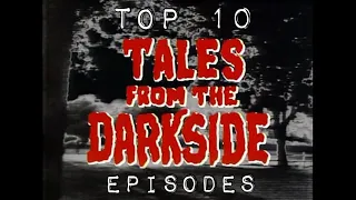 Top 10 Tales From The Darkside Episodes