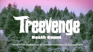 Treevenge (2008) Death Count