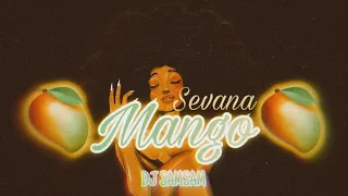 Sevana - Mango ( Dj Samsam ) Remix 2023