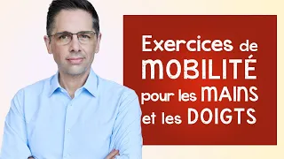 Exercices de mobilité pour les mains et les doigts: plus de souplesse et moins de douleur!