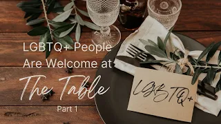 LGBTQ+ People Are Welcome at the Table