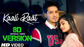 Kaali Raat, 8D VERSION, Karan Randhawa, Amulya Rattan, Simar Kaur, Rav Dhillon, GeetMP3