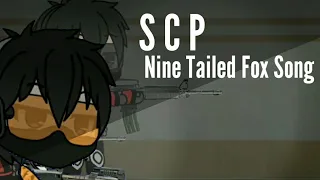 SCP Nine Tailed Fox song |gachalife