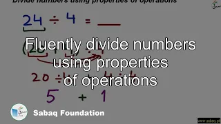 Fluently divide numbers using properties of operations, Math Lecture | Sabaq.pk