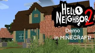 Hello Neighbor 2 DEMO Recreated in Minecraft! (MAP DOWNLOAD!)