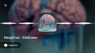 HazyCrux - Cold.wav