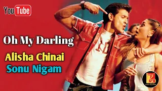 Oh My Darling | Hrithik Roshan | Kareena | Alisha | Sonu Nigam | Mujhse Dosti Karoge