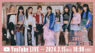 「SWEET NONFICTION YouTube Live」