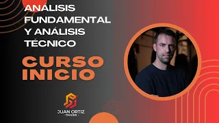 Aprende Trading Desde Cero: Dominando el Análisis Fundamental y Técnico | Curso Gratuito