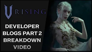 V Rising Developer Blogs Deep Dive (Part 2) Learn Everything About This Upcoming Vampire Survival