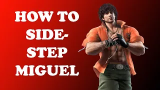 anti Miguel sidestep guide tekken