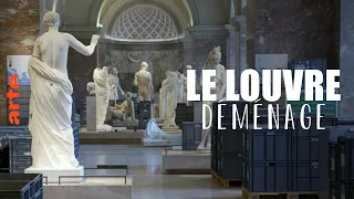Le Louvre déménage - Arte