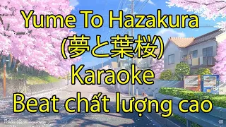 Yume To Hazakura (夢と葉桜) - Kurenai Karaoke (Romanji + Lời Việt)
