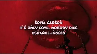 Sofia Carson - It's Only Love, Nobody Dies // subtitulado en español - ingles