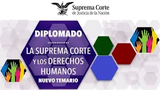 Diplomado "La Suprema Corte y los Derechos Humanos", 2020