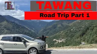 TAWANG | ROAD TRIP | 2021 | GUWAHATI TO TAWANG | PART1